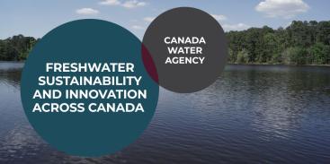 New to the Portal: Freshwater Sustainability and Innovation across Canada 